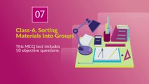 MCQ test from sorting material in to groups, class-6 science, sorting material in to groups