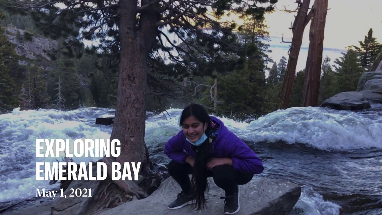 AM- Exploring Emerald Bay May 1, 2021