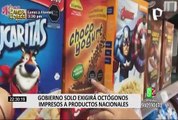 Productos alimenticios importados tendrán octógonos como sticker y locales deben tenerlo impreso