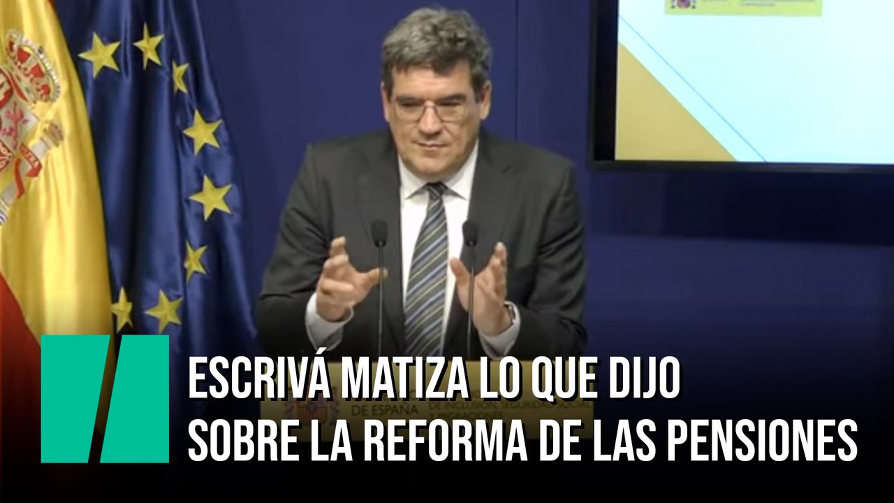 Escrivá matiza lo que dijo sobre la reforma de las pensiones y los 'baby boomers': "Todavía está por definir"