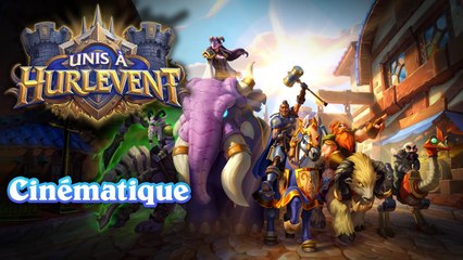 Hearthstone - Cinématique de l'extension "Unis à Hurlevent"