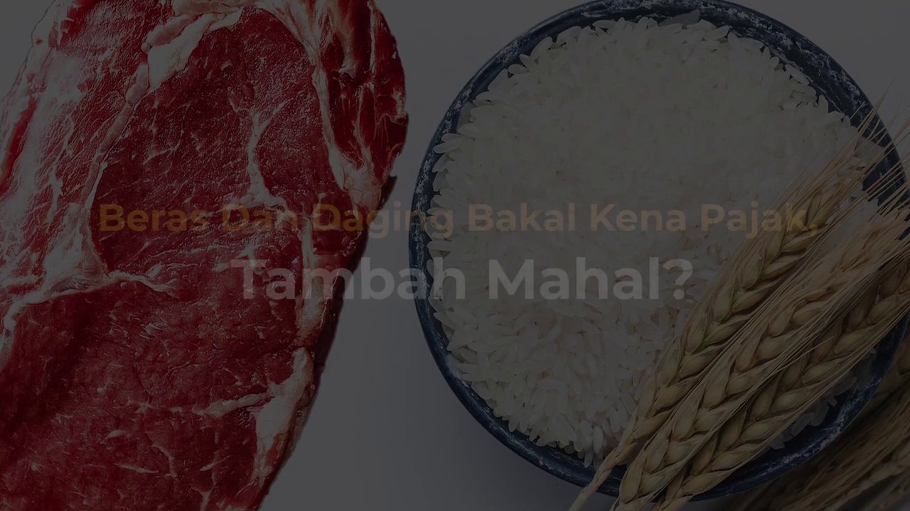 Sembako Kena PPN, Pemerintah Sasar Beras dan Daging Premium?