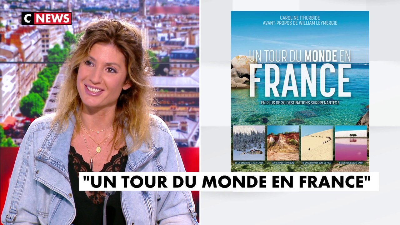 Caroline Ithurbide nous parle de son livre «Un tour du monde en France», paru aux éditions Hugo Image