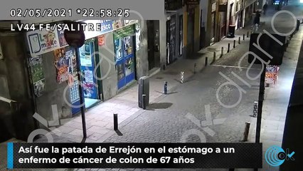 Así fue la patada de Errejón en el estómago a un enfermo de cáncer de colon de 67 años