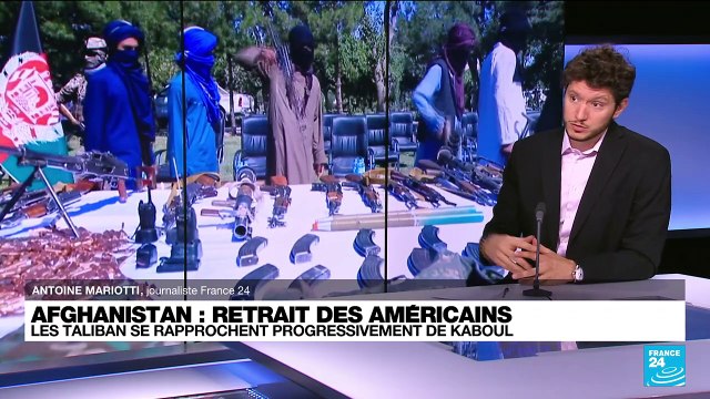 Retrait des troupes américaines d'Afghanistan : les Taliban se rapprochent progressivement de Kaboul
