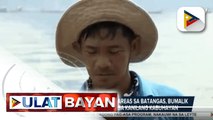 Ilang residente sa high risk areas sa Batangas, bumalik sa kanilang bahay para sa kanilang kabuhayan; DSWD, agad na tumulong sa Laurel LGU na kabilang sa high risk areas sa Batangas