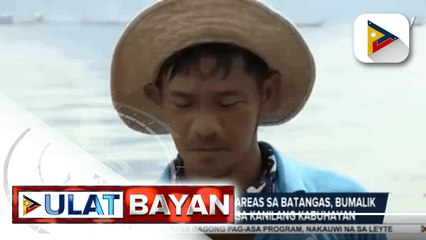 Ilang residente sa high risk areas sa Batangas, bumalik sa kanilang bahay para sa kanilang kabuhayan; DSWD, agad na tumulong sa Laurel LGU na kabilang sa high risk areas sa Batangas