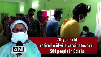 70-year-old retired midwife vaccinates over 500 people in Odisha