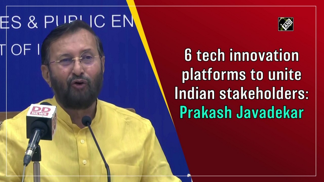 6 tech innovation platforms to unite Indian stakeholders: Prakash Javadekar
