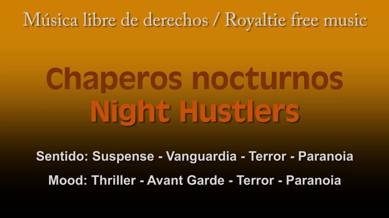 Chaperos nocturnos / Night Hustlers - Música libre de derechos - Royalty free music - No Copyright music