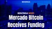 Mercado Bitcoin Receives Funding