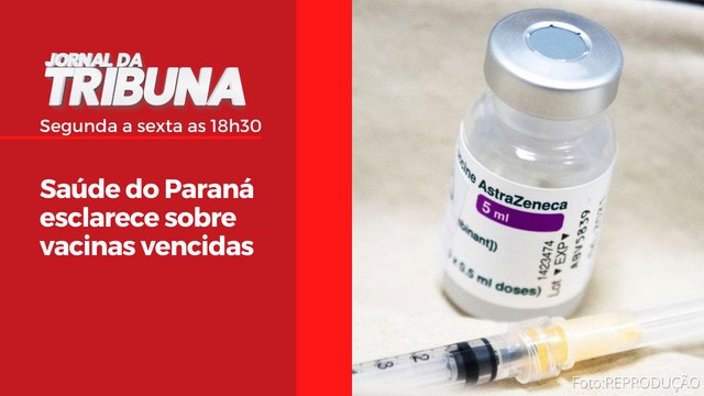 Saúde do Paraná esclarece sobre vacinas vencidas
