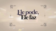 Eli Soares - Ele Pode, Ele Faz