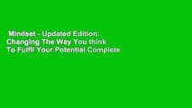 Mindset - Updated Edition: Changing The Way You think To Fulfil Your Potential Complete