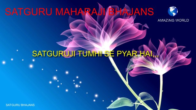 सतगुरुजी का भजन | Prem rawat bhajan | Satguruji tumhi se pyar hai bhajan | Guru maharaji bhajan | Satguru maharaji bhajans