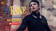 Da Yarane | Nazia Iqbal | Pashto Audio Song | Spice Media