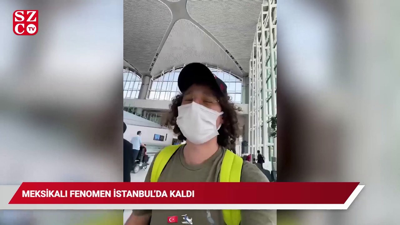 Meksikalı fenomen İstanbul'da kaldı