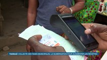 Vie d’ici :  Collecte des taxes municipales, la numérisation pour augmenter les recettes à Tiassalé