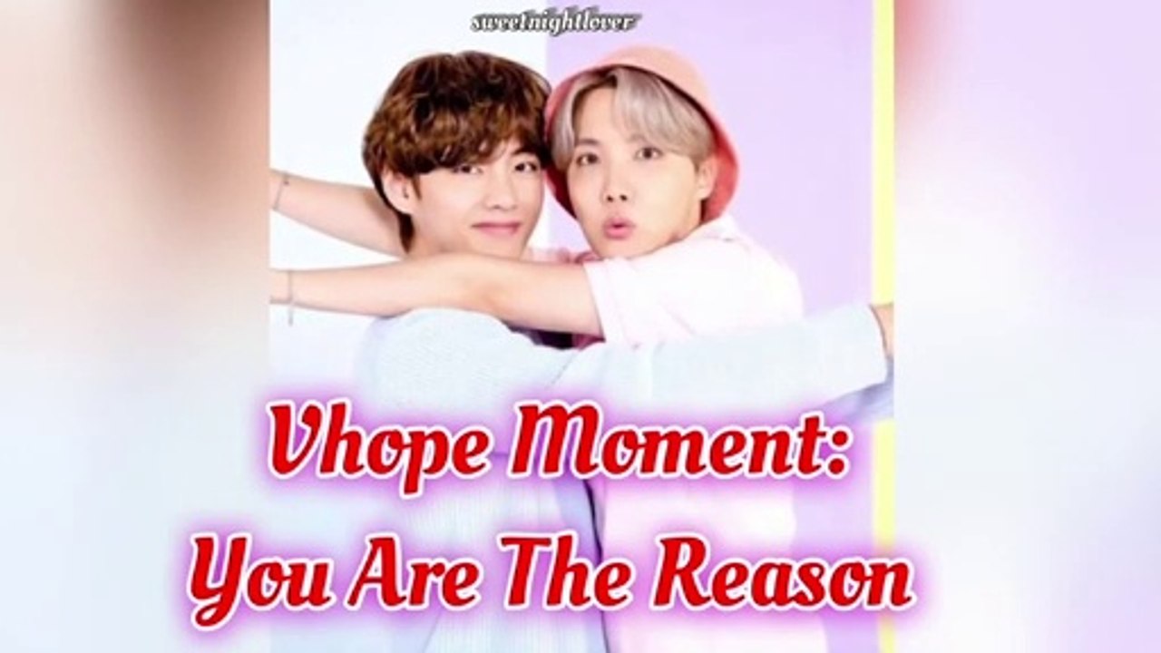 VHOPE_ THE REASON IS YOU❤️ - BTS ship