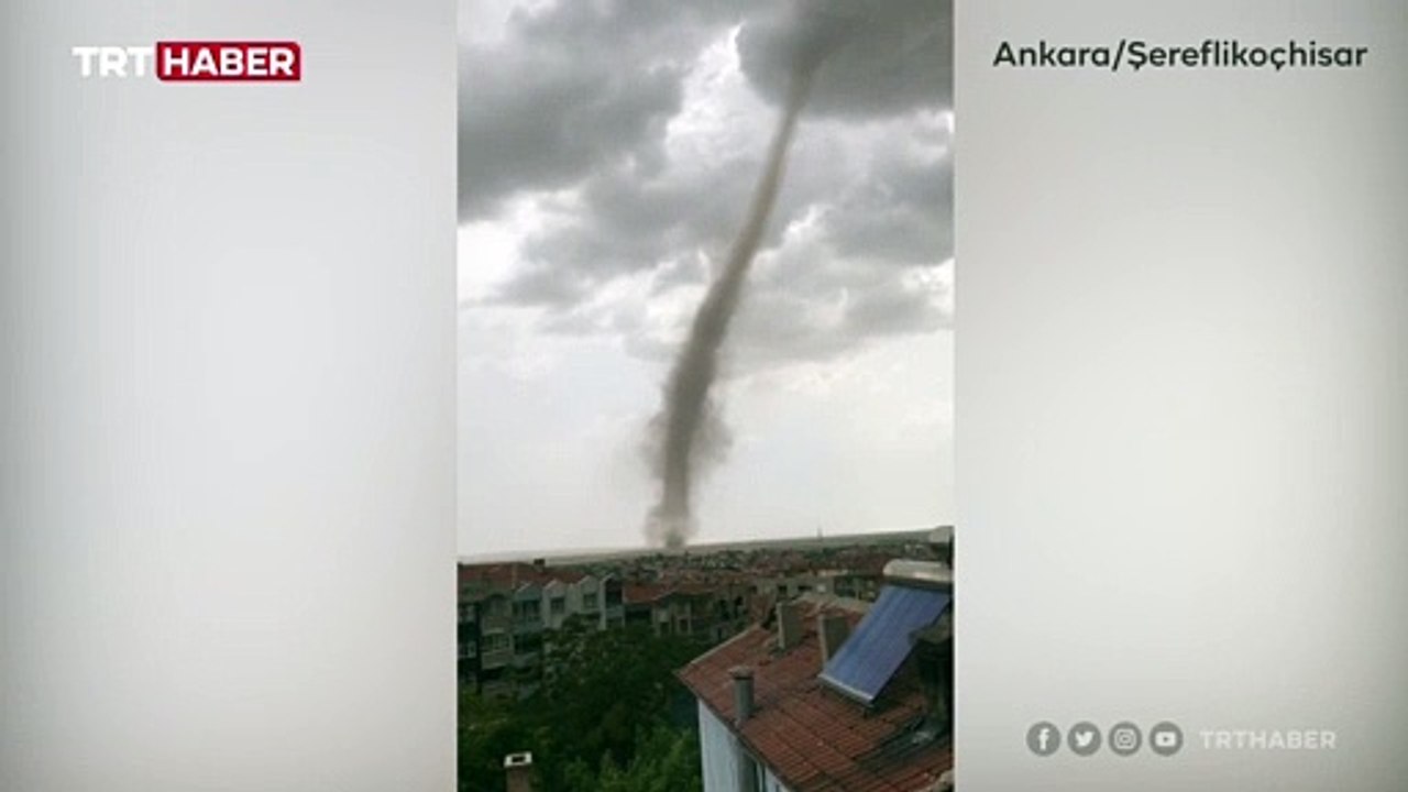 Ankara'nın Şereflikoçhisar ilçesinde hortum