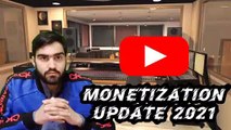 YouTube Monetization Update 2021