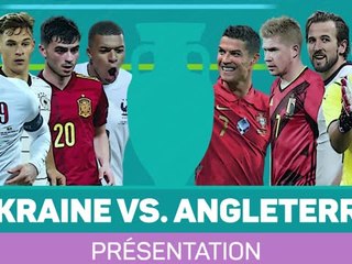 Quarts - Présentation de Ukraine-Angleterre
