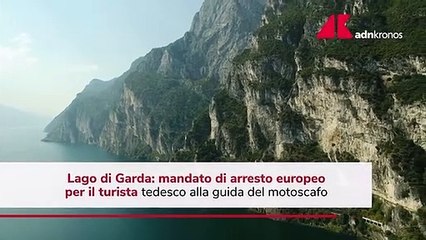 Incidente lago di Garda, mandato di arresto per un turista tedesco