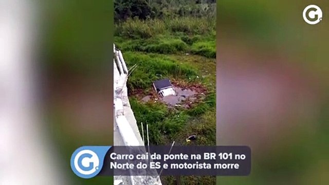 Carro cai da ponte na BR 101 no Norte do ES e motorista morre