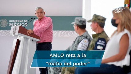 AMLO reta a la “mafia del poder”; afirma que “la tienen difícil, porque no tenemos precio”