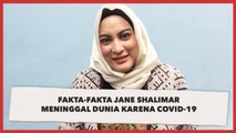 Fakta-fakta Jane Shalimar Meninggal Dunia karena Covid-19