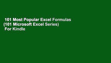 101 Most Popular Excel Formulas (101 Microsoft Excel Series)  For Kindle