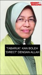 Tabaruk: Kan boleh 'direct' dengan ALLAH