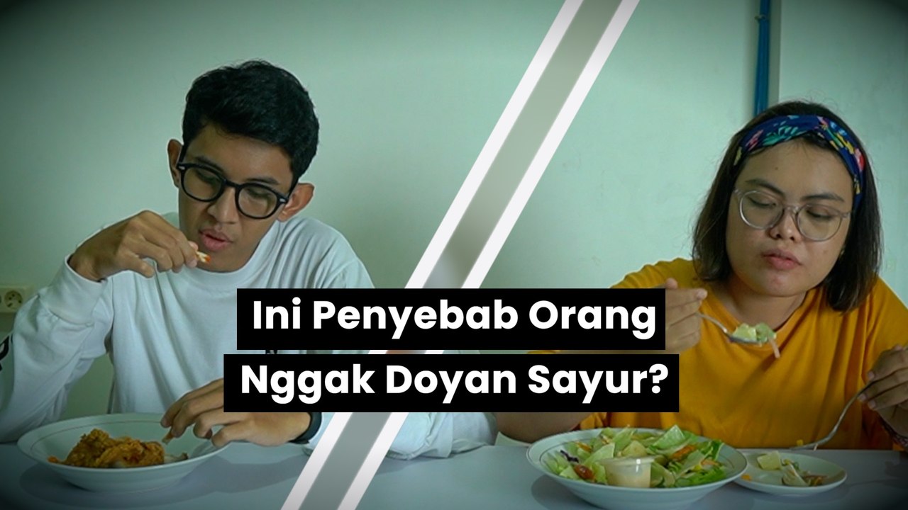 Ada Orang Dewasa Nggak Suka Makan Sayur, Apa Penyebabnya?