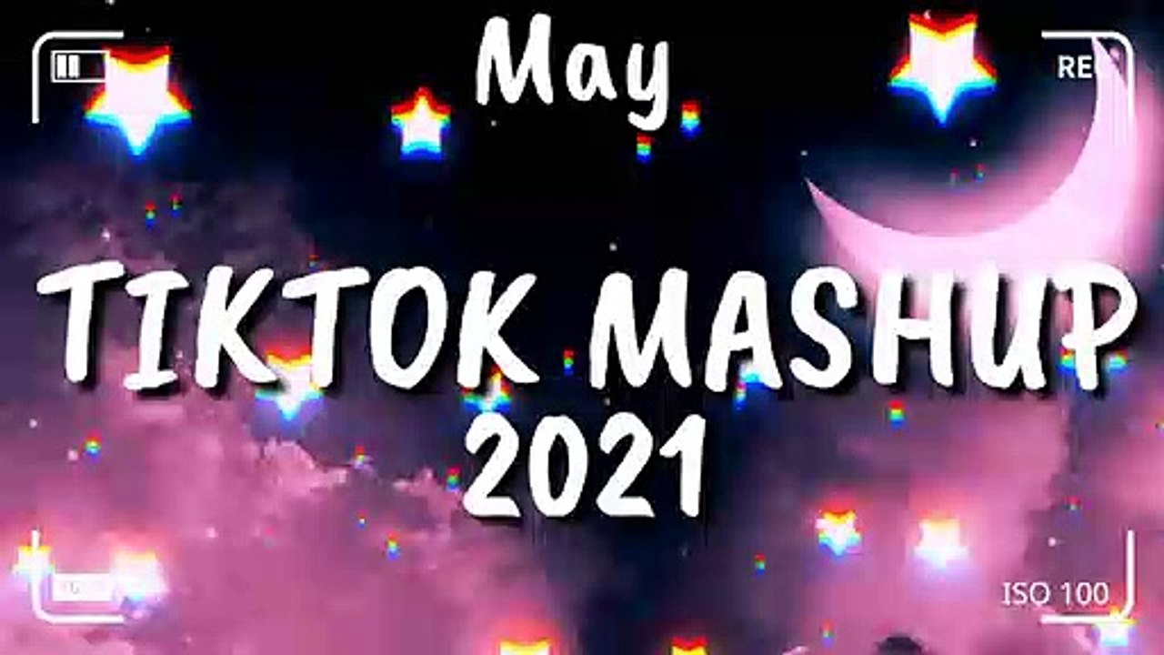 Tiktok Mashup May 2021⭐⭐ (Not Clean)⭐⭐