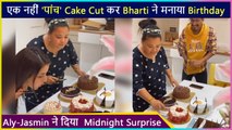 Aly & Jasmin Celebrate Bharti Singh's Birthday With Haarsh Limbachiyaa | Midnight Party