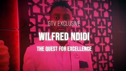 BTS with Onyinye Wilfred Ndidi: The quest for excellence