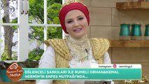 Nermin’in Enfes Mutfağı - Rumeli Orhan&Kemal - Aslı | 5 Temmuz 2021
