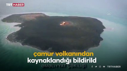 Hazar Denizi'ndeki alevler 'çamur volkanı' kaynaklı