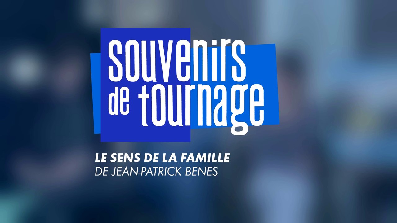 Le sens de la famille - Souvenirs de tournage cinéma par Franck Dubosc, Alexandra Lamy, Mathilde Roehrich et Rose de Kervenoael