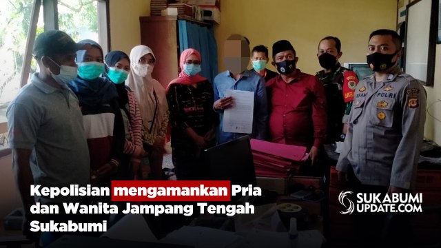 Kepolisian mengamankan Pria dan Wanita Jampang Tengah Sukabumi