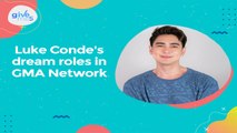 Give Me 5: Luke Conde's dream roles in GMA Network