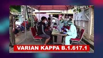 Varian Kappa Masuk Indonesia, Seberapa Bahayakah?
