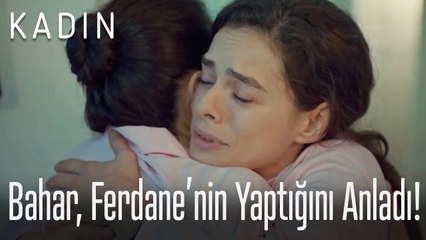 Bahar, Ferdane'nin yaptığını anladı! - Kadın