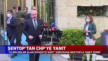 TBMM Başkanı Mustafa Şentop'tan CHP'nin '10 bin dolar alan siyasetçi kim?' sorusuna yanıt geldi