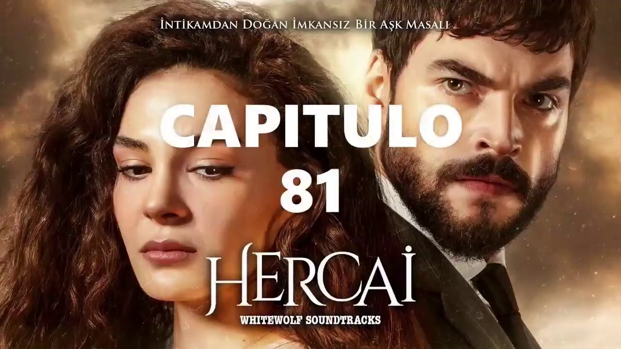 HERCAI CAPITULO 81 LATINO [2021] | NOVELA - COMPLETO HD - Vídeo Dailymotion