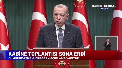Kabine Toplantısı sona erdi! Cumhurbaşkanı Erdoğan'dan flaş açıklama