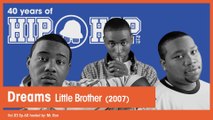 Vol.03 E60 - Dreams by Little Brother released in 2007 - 40 Years of Hip Hop