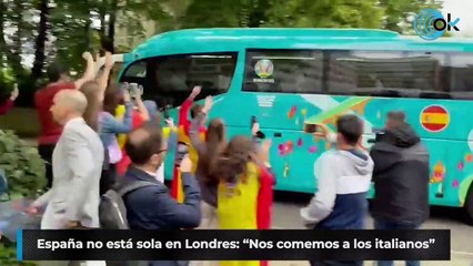 España no está sola en Londres: “Nos comemos a los italianos”