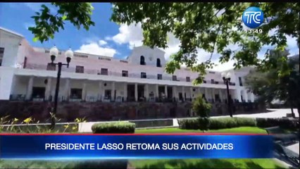 Presidente  Guillermo Lasso retoma actividades tras su cirugía