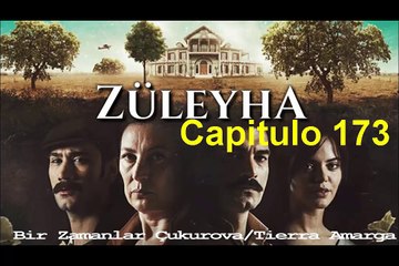 Tierra amarga (Zuleyha) Capitulo 173 Completo